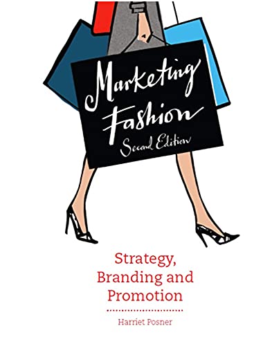 Marketing Fashion Second Edition: Strategy, Branding and Promotion von Laurence King