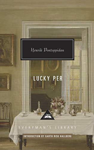 Lucky Per: Henrik Pontoppidan (Everyman's Library CLASSICS)