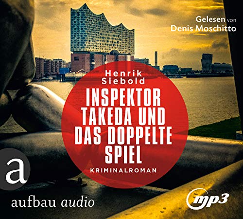 Inspektor Takeda und das doppelte Spiel: Kriminalroman (Inspektor Takeda ermittelt, Band 4) von Aufbau-Verlag