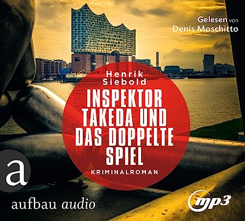 Inspektor Takeda und das doppelte Spiel: Kriminalroman (Inspektor Takeda ermittelt, Band 4) von Aufbau-Verlag