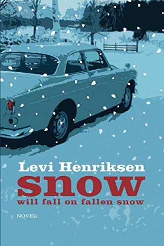 Snow Will Fall on Fallen Snow von Independently published