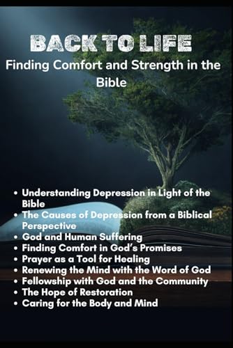 Back to Life: Finding Comfort and Strength in the Bible Back to Life: Finding Comfort and Strength in the Bible von Independently published