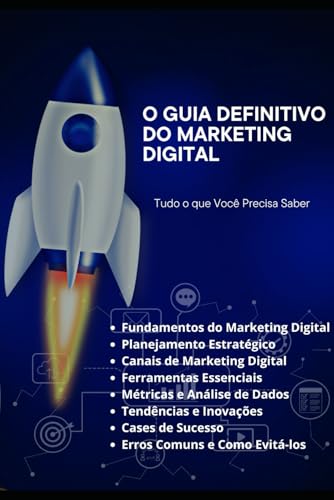 O Guia Definitivo do Marketing Digital: Tudo o que Você Precisa Saber O Guia Definitivo do Marketing Digital: Tudo o que Você Precisa Saber von Independently published