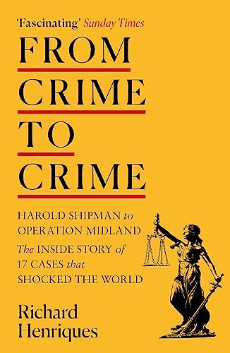 From Crime to Crime: Harold Shipman to Operation Midland - 17 cases that shocked the world von Hodder Paperbacks