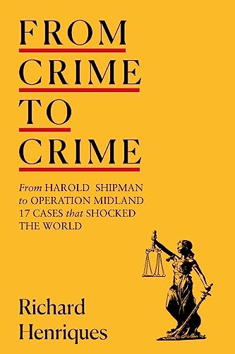 From Crime to Crime: Harold Shipman to Operation Midland - 17 cases that shocked the world von Hodder & Stoughton