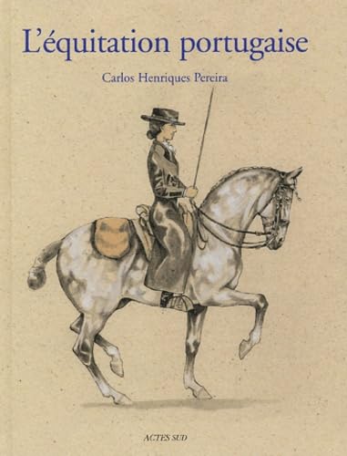 L'Equitation portugaise: Un art équestre
