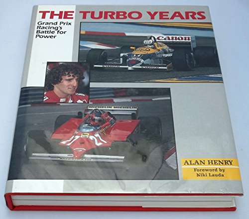 Turbo Years: Grand Prix Racing's Battle for Power