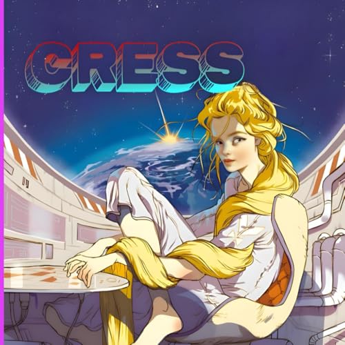Cress: An adventure of friendship and discovery in a magical garden.: New Illustrated Version Of 2024