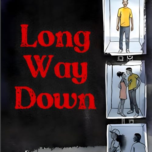 Long Way Down: A Tale of Friendship and Discovery: New Illustrated Version Of 2024