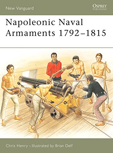Napoleonic Naval Armaments 1792 - 1815 (New Vanguard, 90)