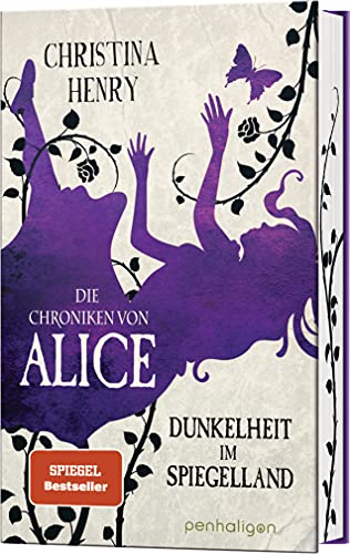 Die Chroniken von Alice - Dunkelheit im Spiegelland: Kurzgeschichten (Die Dunklen Chroniken, Band 3) von Penhaligon
