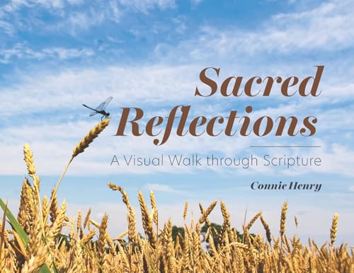 Sacred Reflections: A Visual Walk through Scripture von Trilogy Christian Publishing