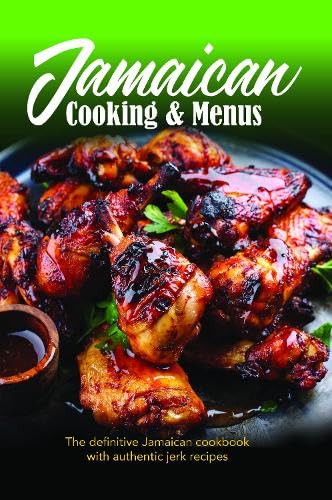 Jamaican Cooking & Menus Jamaican Cooking & Menus von Lmh Publishing