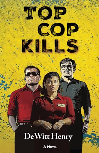 Top Cop Kills Top Cop Kills von Pierian Springs Press