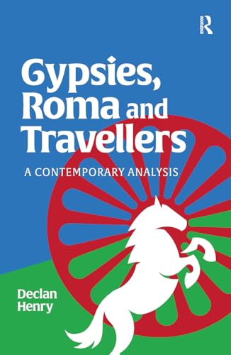 Gypsies, Roma and Travellers: A Contemporary Analysis von Routledge