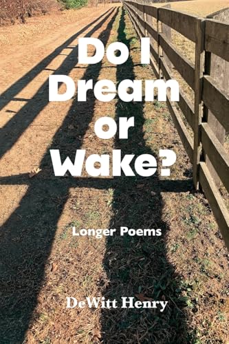 Do I Dream Or Wake? Do I Dream Or Wake? von Pierian Springs Press