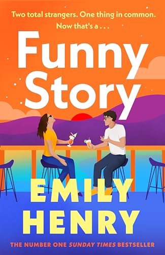Funny Story: The Sunday Times bestselling steamy romance – the perfect summer read for 2024 Funny Story: The Sunday Times bestselling steamy romance – the perfect summer read for 2024