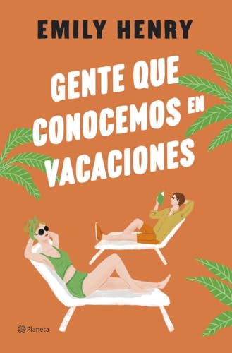 Gente que conocemos en vacaciones (Planeta Internacional) von Editorial Planeta