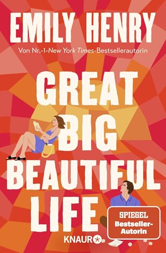 Great Big Beautiful Life: Roman | Eine Liebesgeschichte von der amerikanischen Nr.-1-Bestsellerautorin Emily Henry von Knaur TB