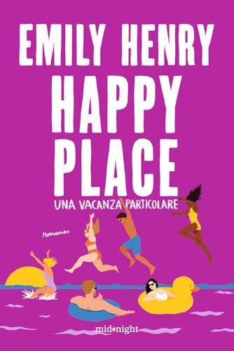 Happy place. Una vacanza particolare (Midnight) von HarperCollins Italia