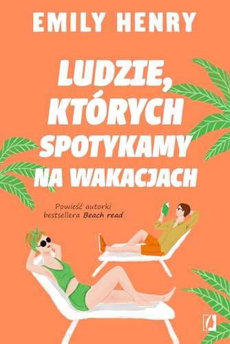 Ludzie, których spotykamy na wakacjach Ludzie, których spotykamy na wakacjach
