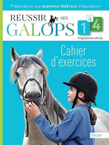 Réussir ses galops 1 à 4 : cahier d'exercices von VIGOT