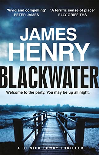 Blackwater: the pulse-racing introduction to the Essex-set thrillers starring DI Nick Lowry (DI Nick Lowry Thrillers)