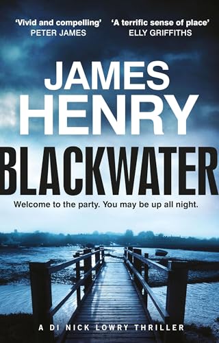 Blackwater: the pulse-racing introduction to the Essex-set thrillers starring DI Nick Lowry (DI Nick Lowry Thrillers)