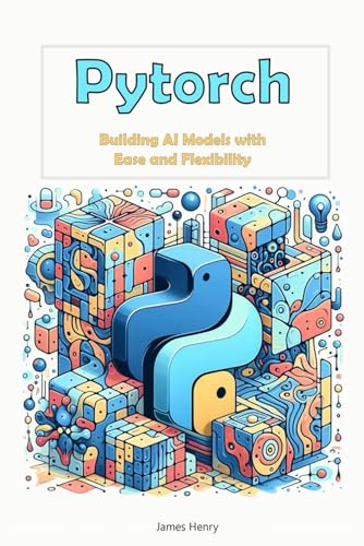 Pytorch: Building AI Models with Ease and Flexibility