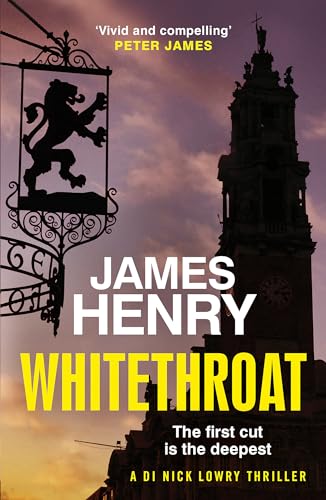 Whitethroat: the third novel in the Essex-based series featuring DI Nick Lowry (DI Nick Lowry Thrillers) von riverrun