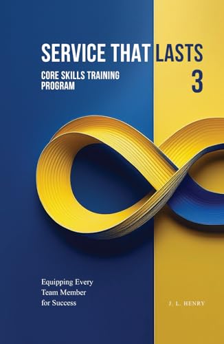 Service that Lasts: Core Skills Training Program von Native Book Publishing