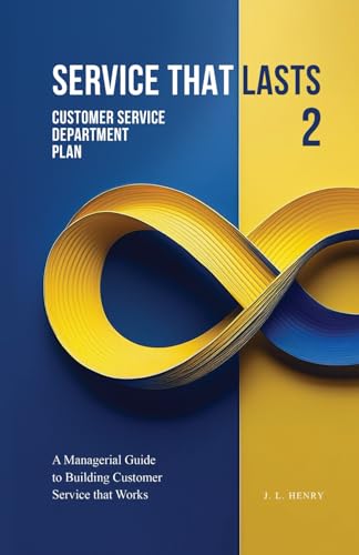Service that Lasts: Customer Service Department Plan von Native Book Publishing