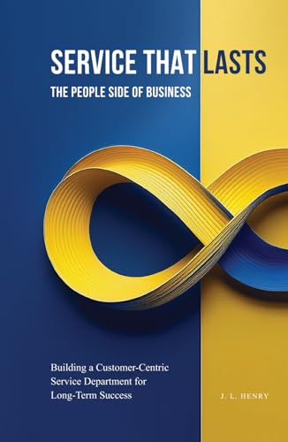 Service that Lasts: The People Side of Business Service that Lasts: The People Side of Business von Native Book Publishing