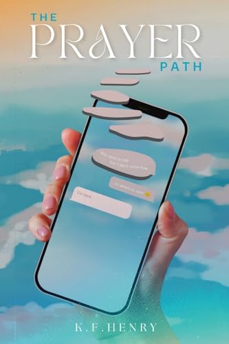 The Prayer Path: Discovering Deeper Connections with God Through Prayer von PublishDrive