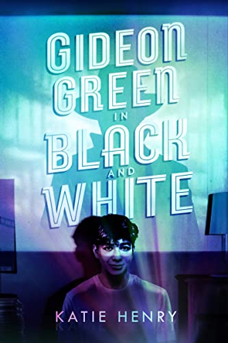 Gideon Green in Black and White von Katherine Tegen Books