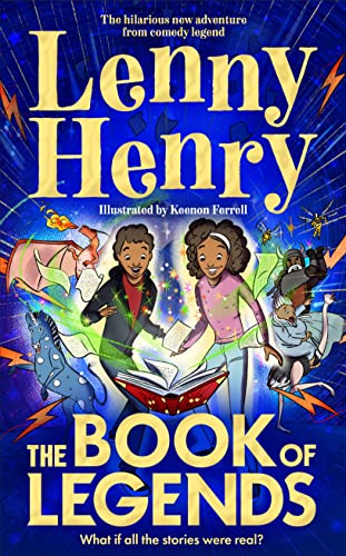 The Book of Legends: A hilarious and fast-paced quest adventure from bestselling comedian Lenny Henry (Aziza's Secret Fairy Door, 227) von Macmillan Children's Books