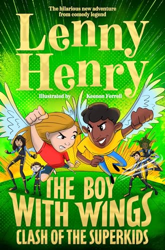 The Boy With Wings: Clash of the Superkids (The Boy With Wings series, 2) von Macmillan Children's Books