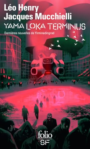 Yama Loka terminus: Dernières nouvelles de Yirminadingrad