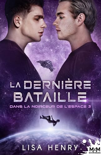 La dernière bataille: Dans la noirceur de l'espace, T3 La dernière bataille: Dans la noirceur de l'espace, T3 von MXM BOOKMARK