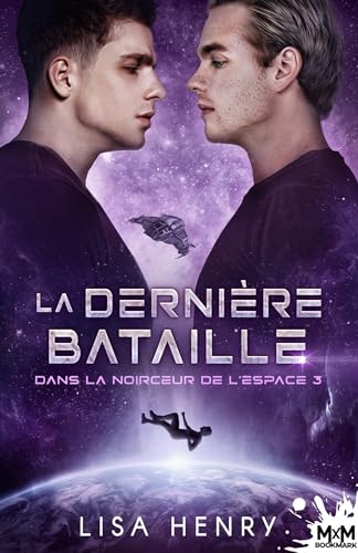 La dernière bataille: Dans la noirceur de l'espace, T3 von MXM BOOKMARK