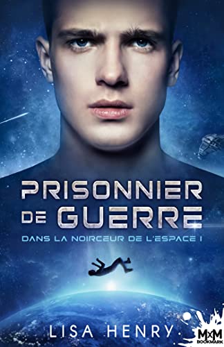 Prisonnier de guerre: Dans la noirceur de l'espace, T1 Prisonnier de guerre: Dans la noirceur de l'espace, T1