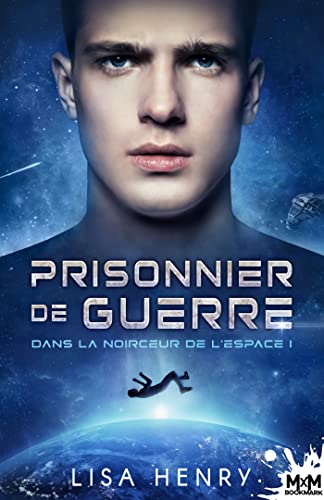 Prisonnier de guerre: Dans la noirceur de l'espace, T1