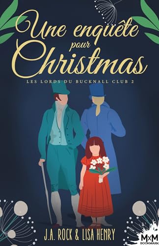 Une enquête pour Christmas: Les Lords du Bucknall Club, T2 von MXM BOOKMARK
