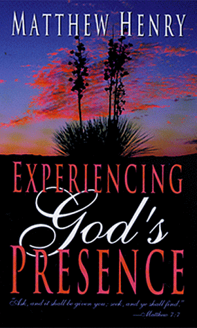 Experiencing God's Presence Experiencing God's Presence