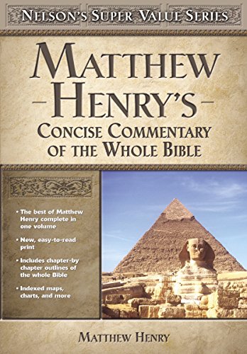 Matthew Henry's Concise Commentary on the Whole Bible (Nelson's Super Value Series) von HarperCollins
