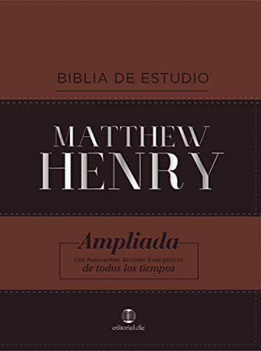 RVR, Biblia de Estudio Matthew Henry, Leathersoft, Clásica, Interior a dos colores: Reina valera revisada, piel fabricada: Ampliada con relevantes autores evangelicos de todos los tiempos RVR, Biblia de Estudio Matthew Henry, Leathersoft, Clásica, Interior a dos colores: Reina valera revisada, piel fabricada: Ampliada con relevantes autores evangelicos de todos los tiempos