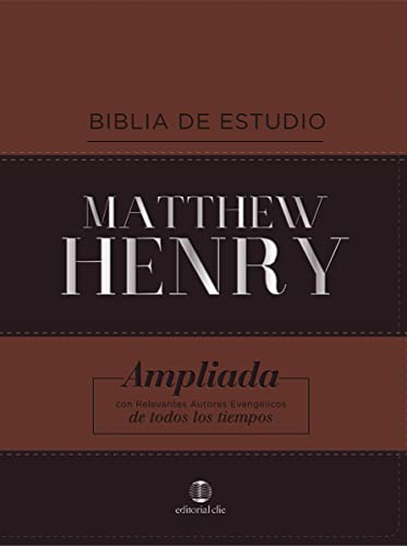 RVR Biblia de Estudio Matthew Henry, Leathersoft, Clásica: Reina valera revisada, piel fabricada: Ampliada con relevantes autores evangelicos de todos los tiempos