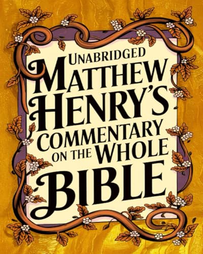 Unabridged Matthew Henry's Commentary on the Whole Bible (best navigation) von Grapevine