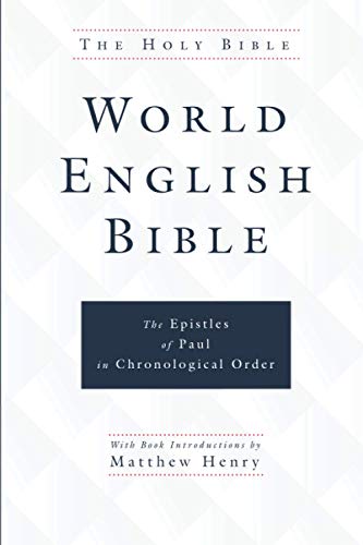 World English Bible: The Epistles of Paul in Chronological Order von Ichthus Publications