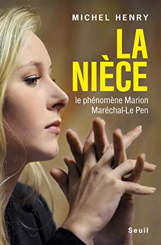 La Nièce: Le phénomène Marion Maréchal-Le Pen von Seuil